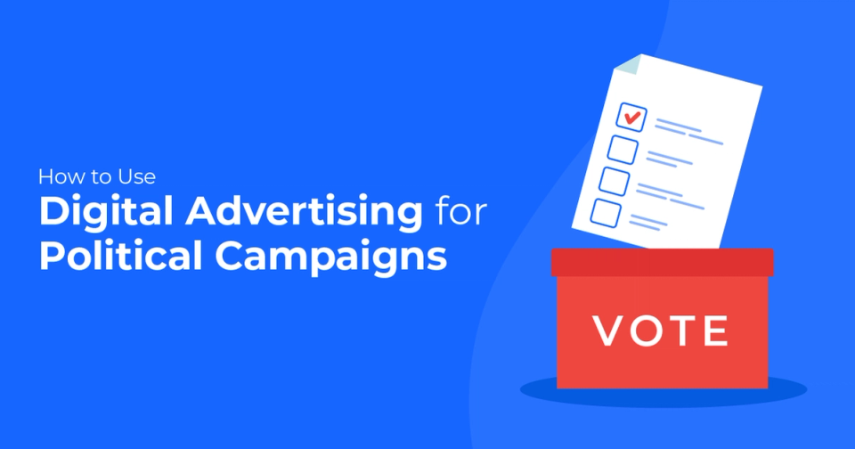 How to Use Digital Advertising for Political Campaigns