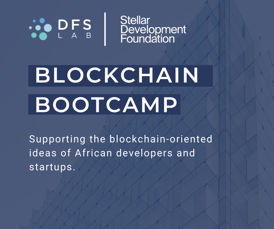 Stellar | DFS Lab and Stellar Development Foundation Launch Blockchain  Bootcamp for African Startups