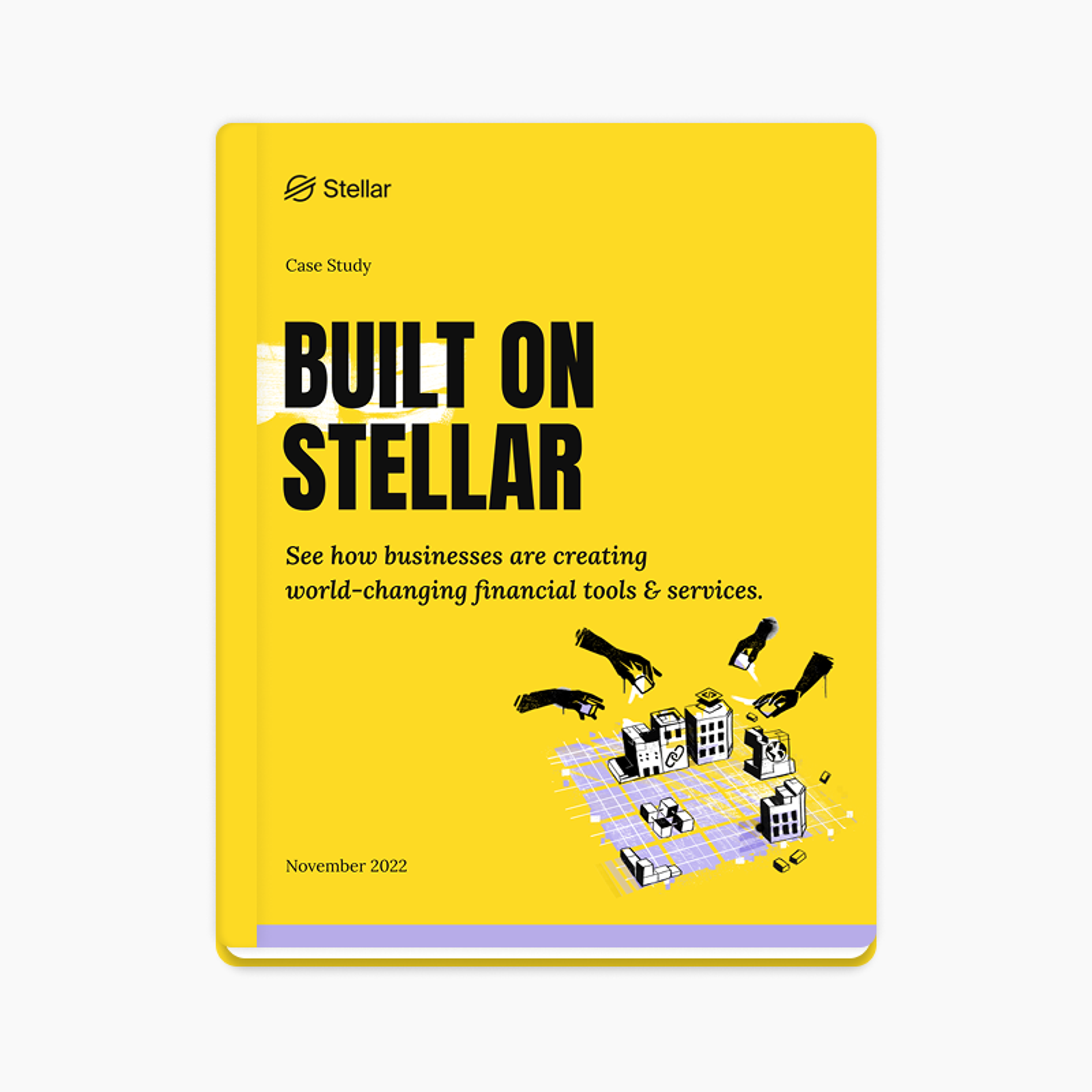 Built on Stellar: Case Studies