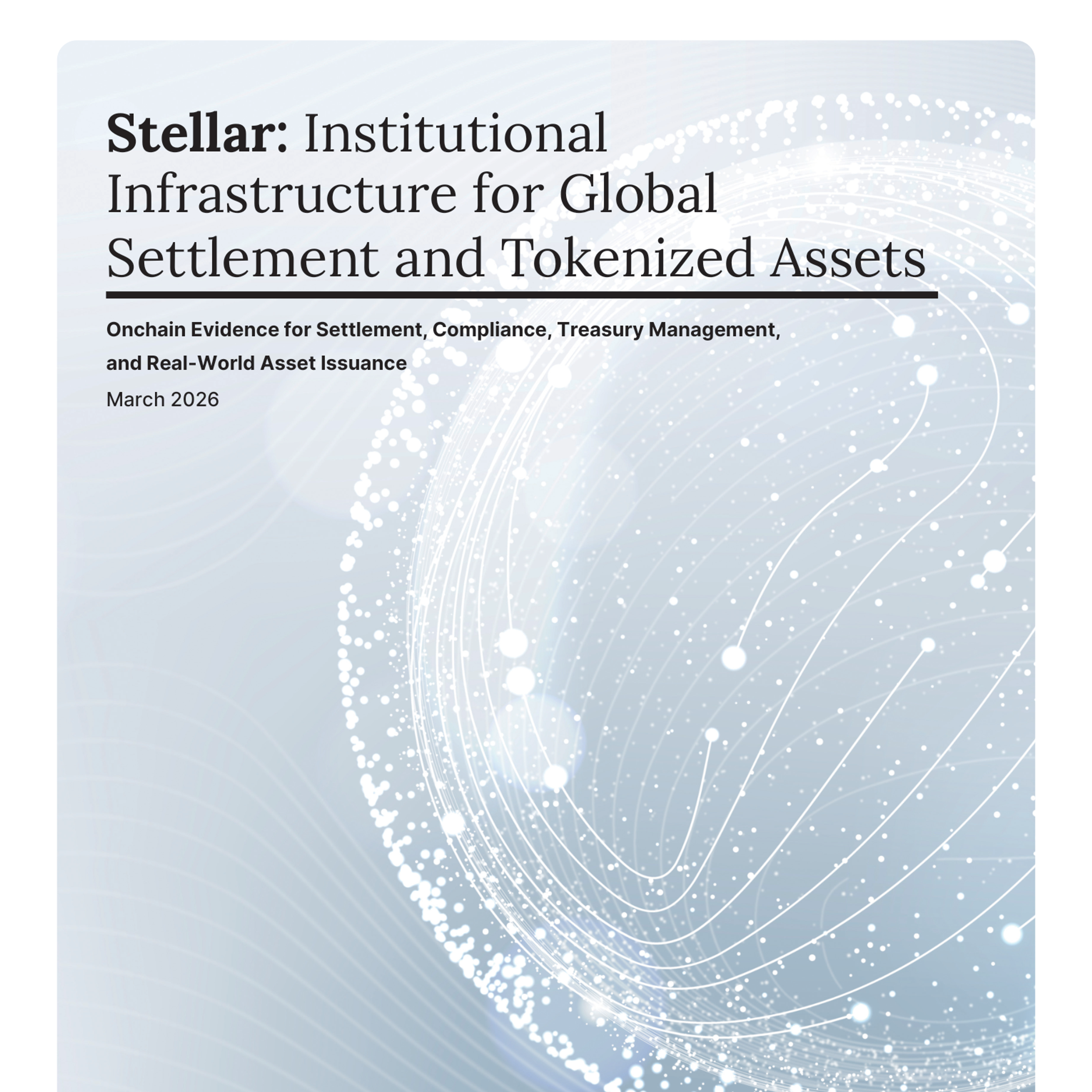 Stellar Institutional Infrastructure Report