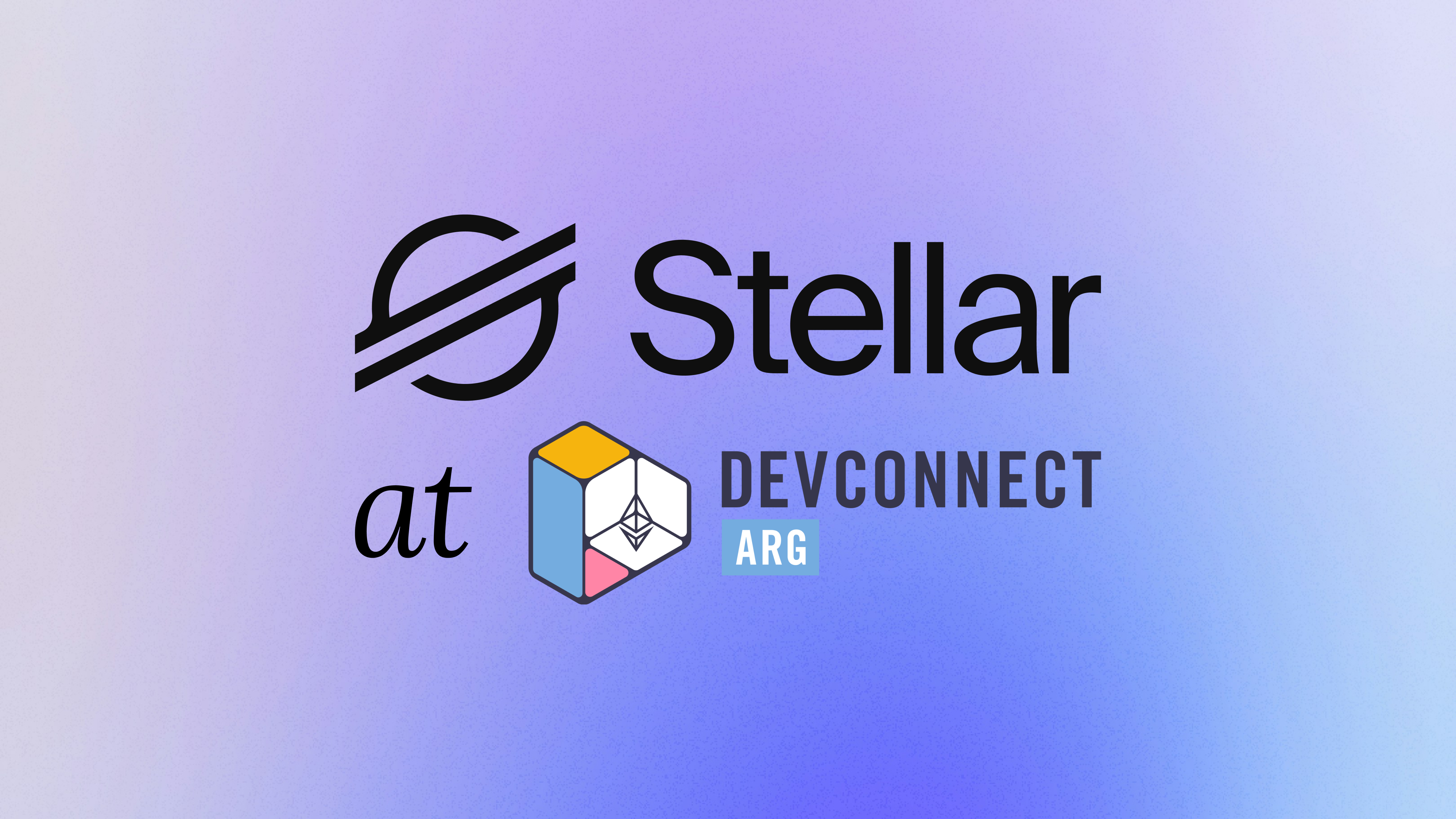 Stellar | Stellar at DevConnect Argentina