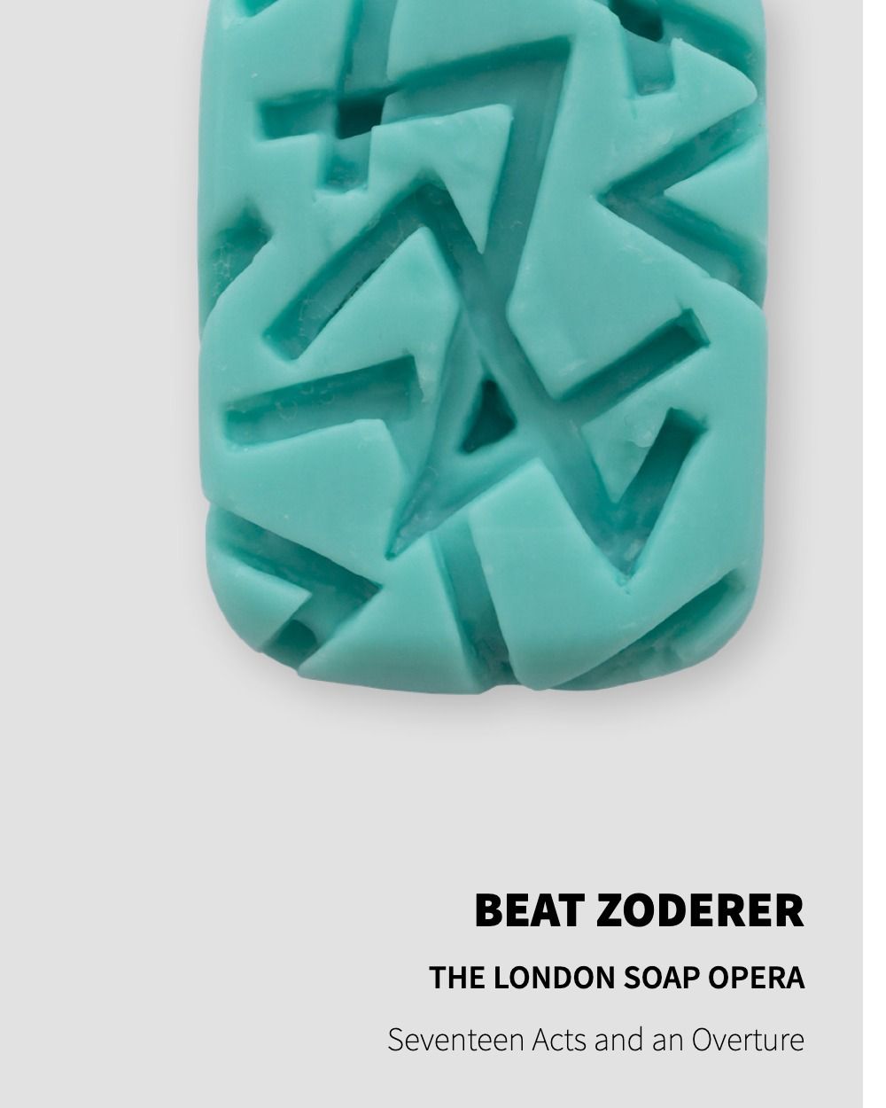 Beat Zoderer The London Soap Opera