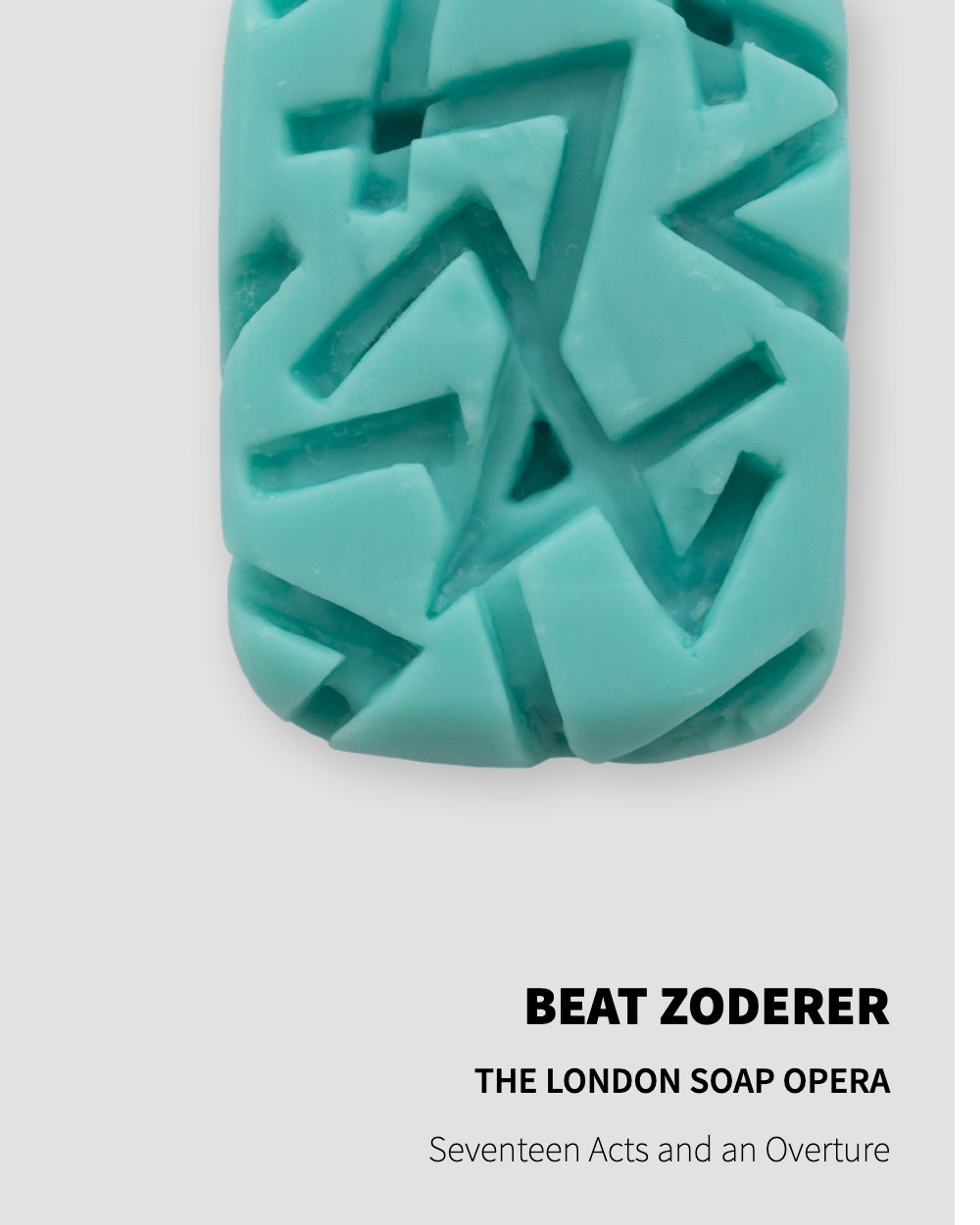 Beat Zoderer The London Soap Opera