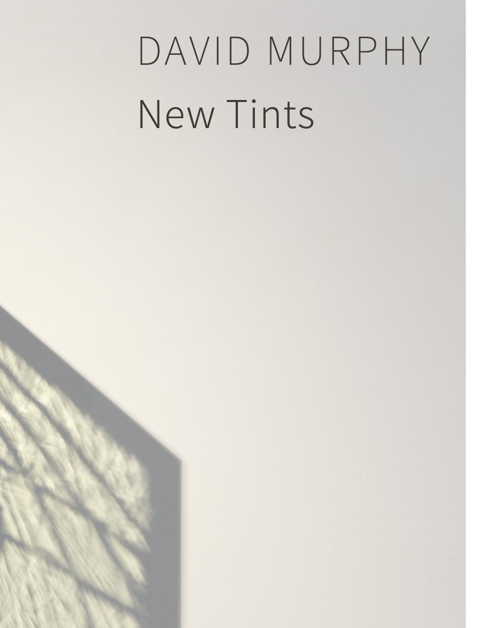 David Murphy New Tints
