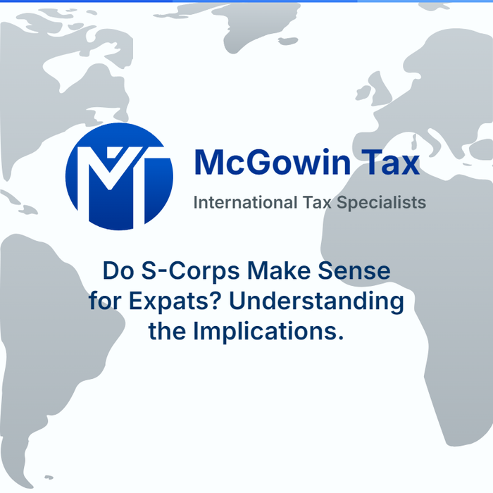 Do S-Corps Make Sense for Expats? Understanding the Implications.