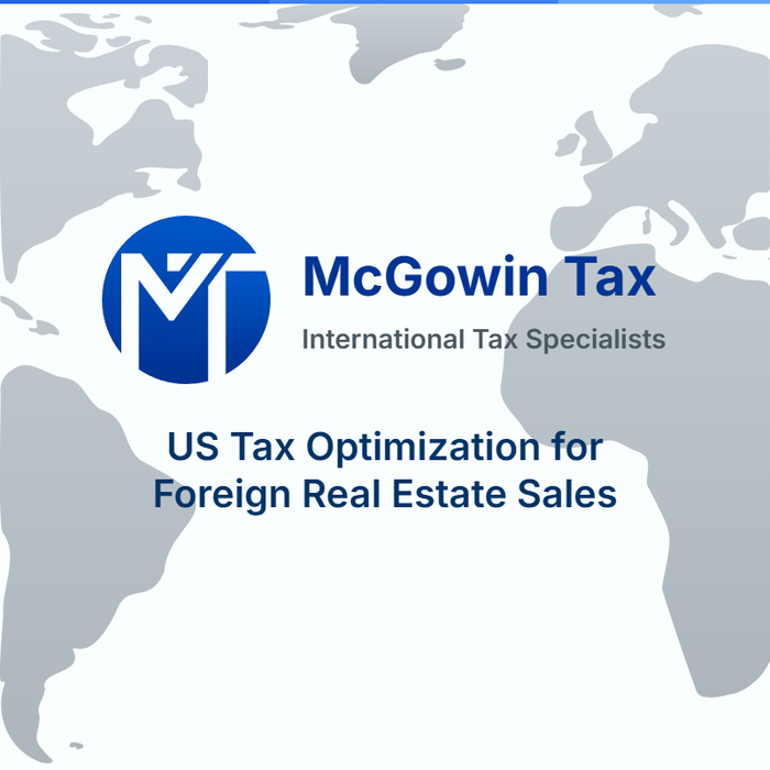 US Tax Optimization for Foreign Real Estate Sales