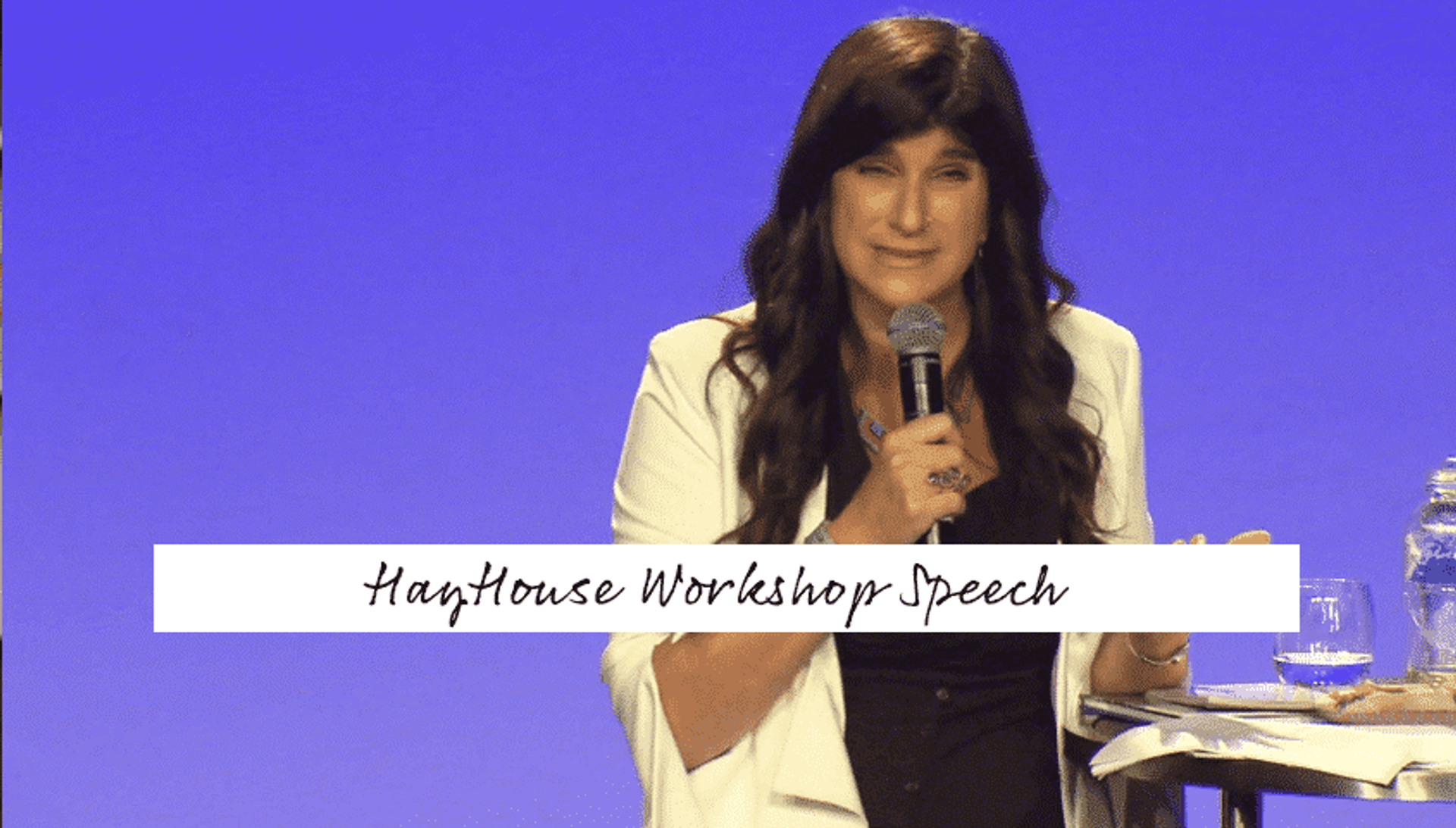 Hayhouse Workshop Speech