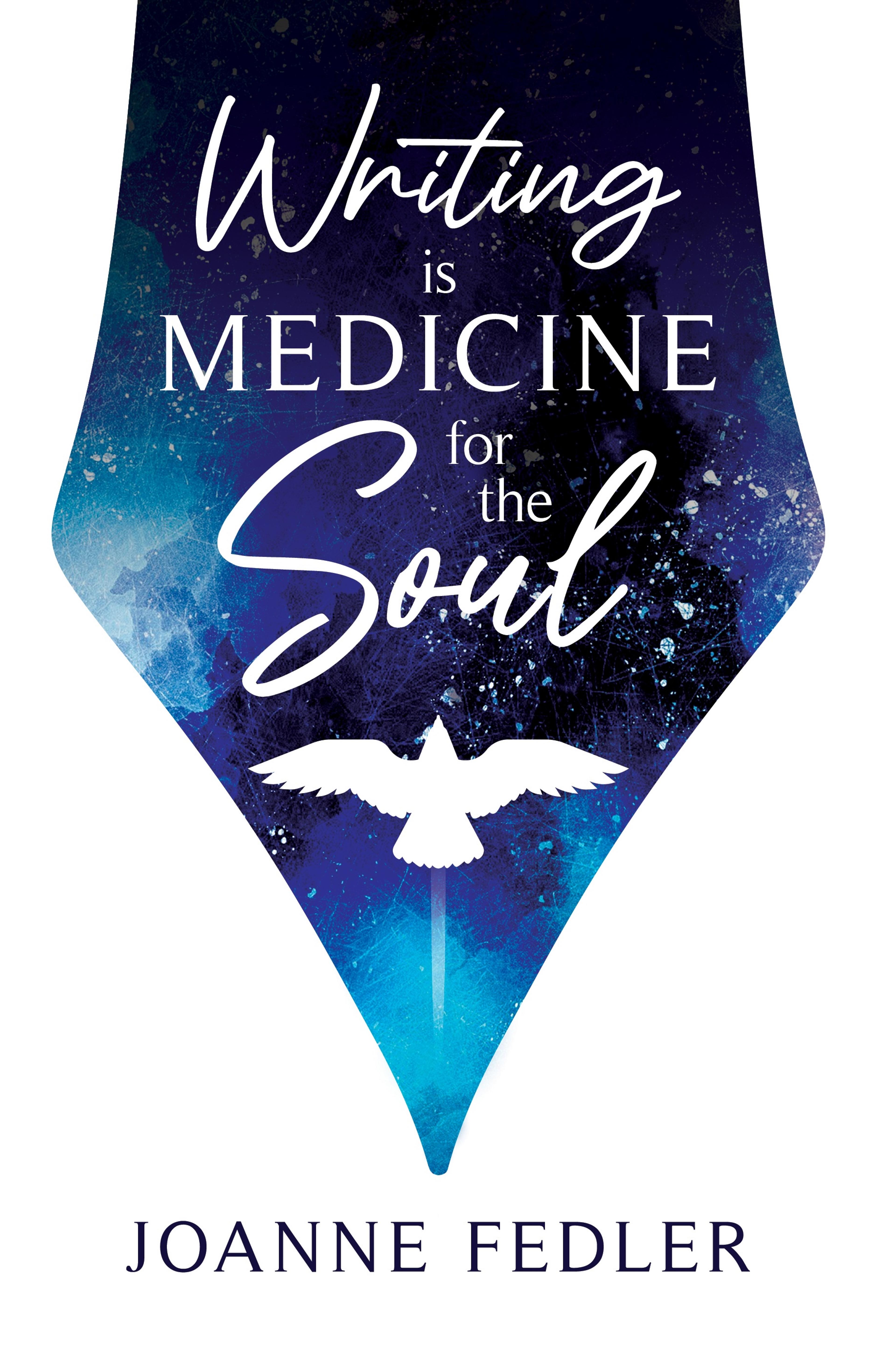 Writing is Medicine for the Soul