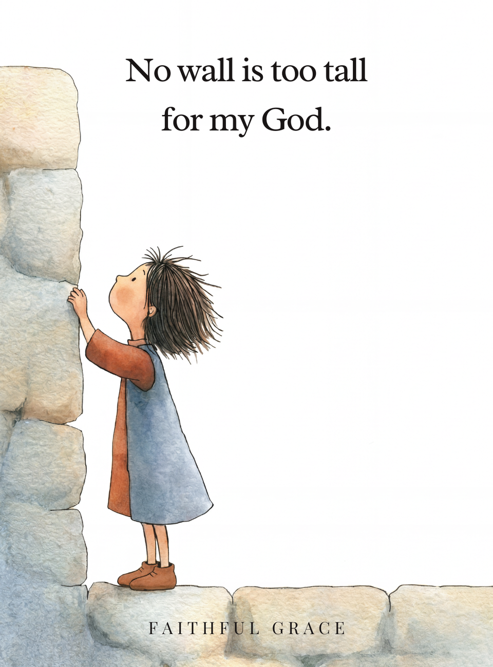 No wall is too tall for my God.