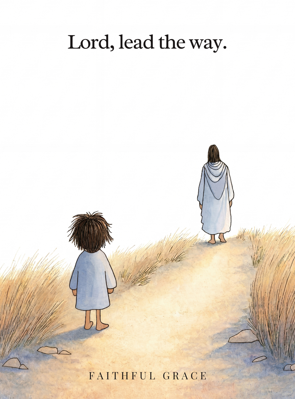Lord, lead the way