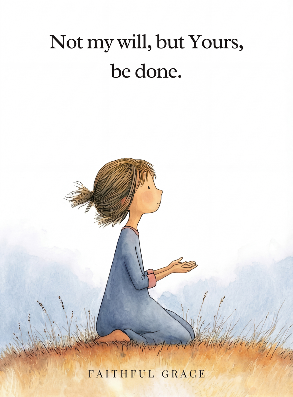 Not my will, but Yours be done