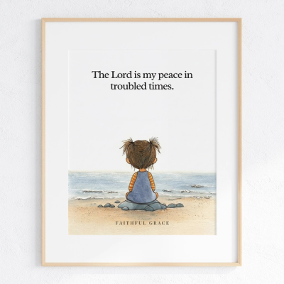 The Lord is my peace in troubled times. - art print