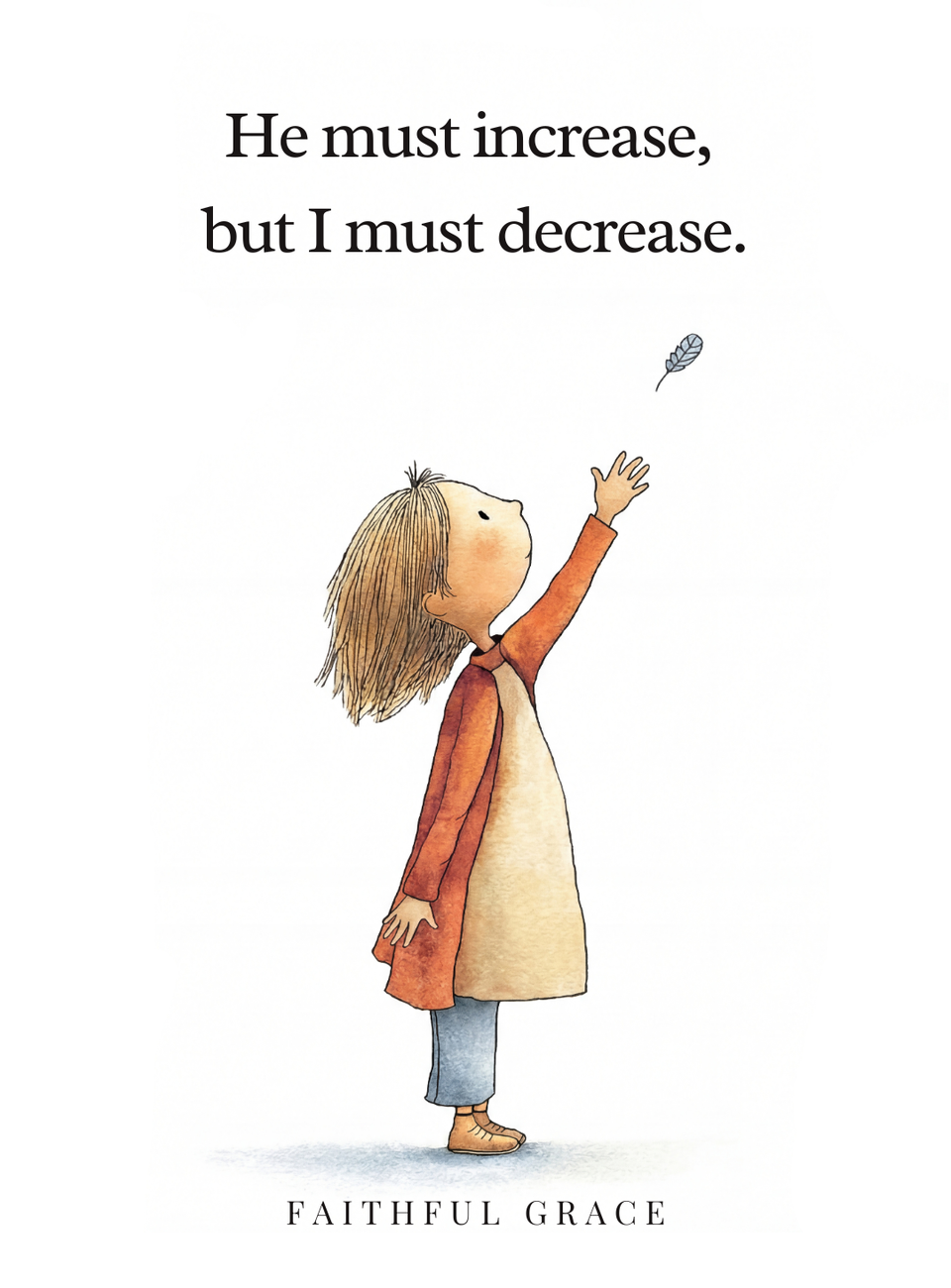 He must increase, but I must decrease.