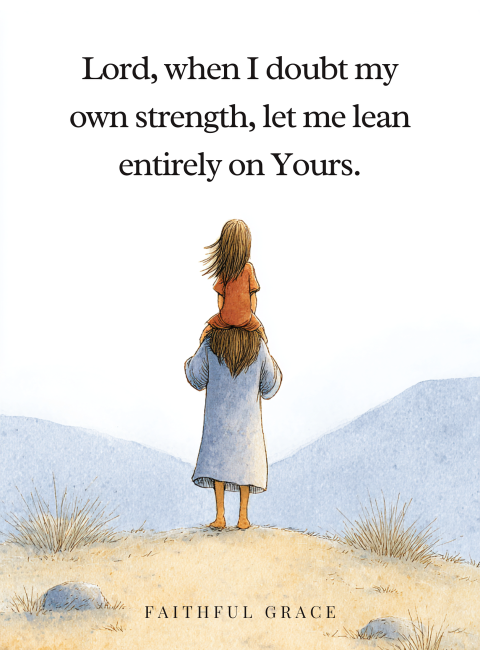 When I doubt my own strength