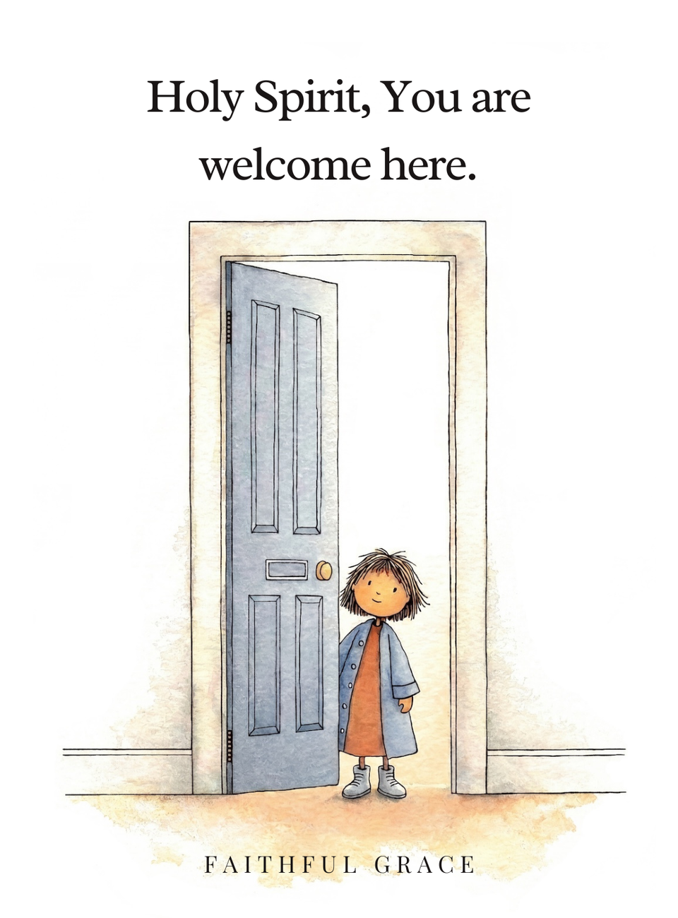 Holy Spirit, You are welcome here.