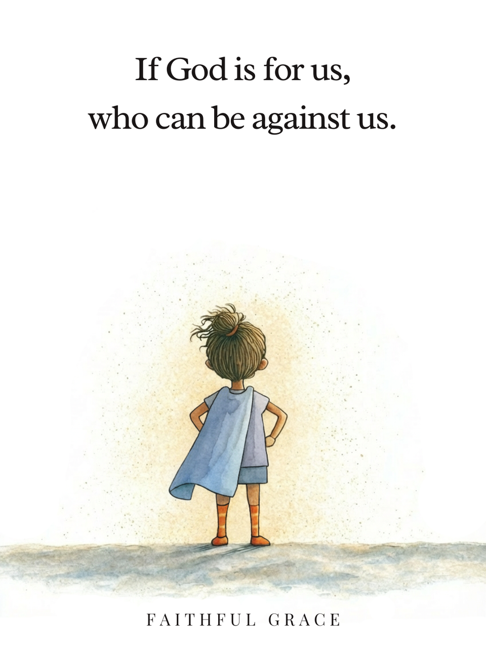 If God is for us, who can be against us