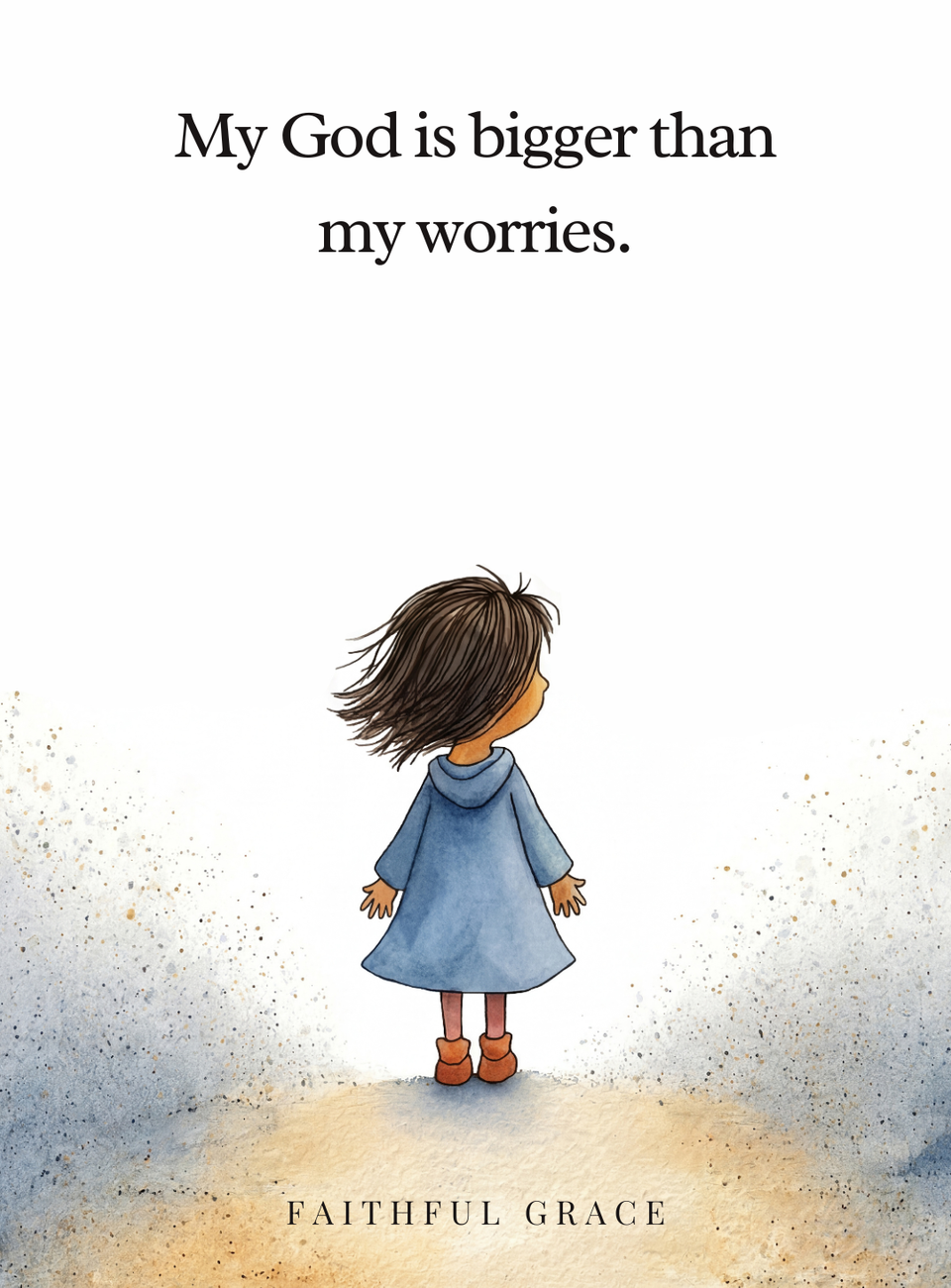My God is bigger than my worries.