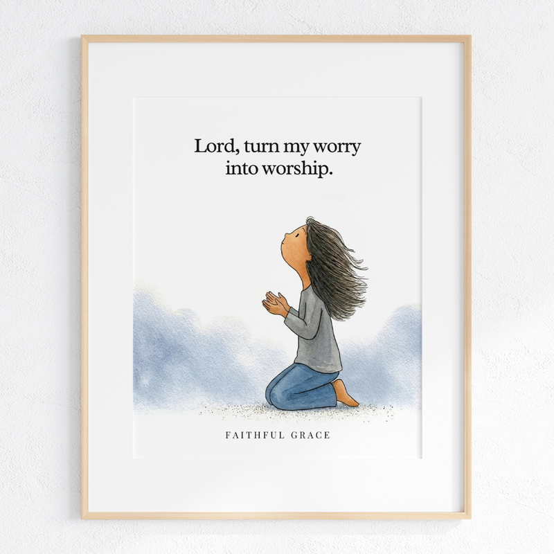 Turn my worry into worship art print