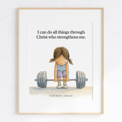 I can do all things through Christ who strengthens me - art print