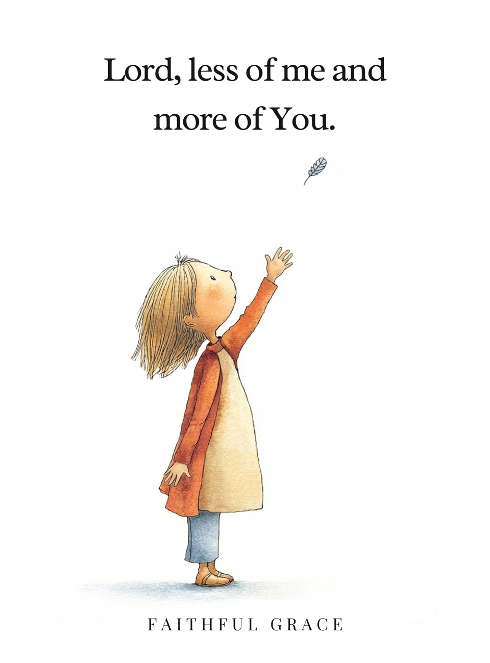 Lord, Less of me and more of you