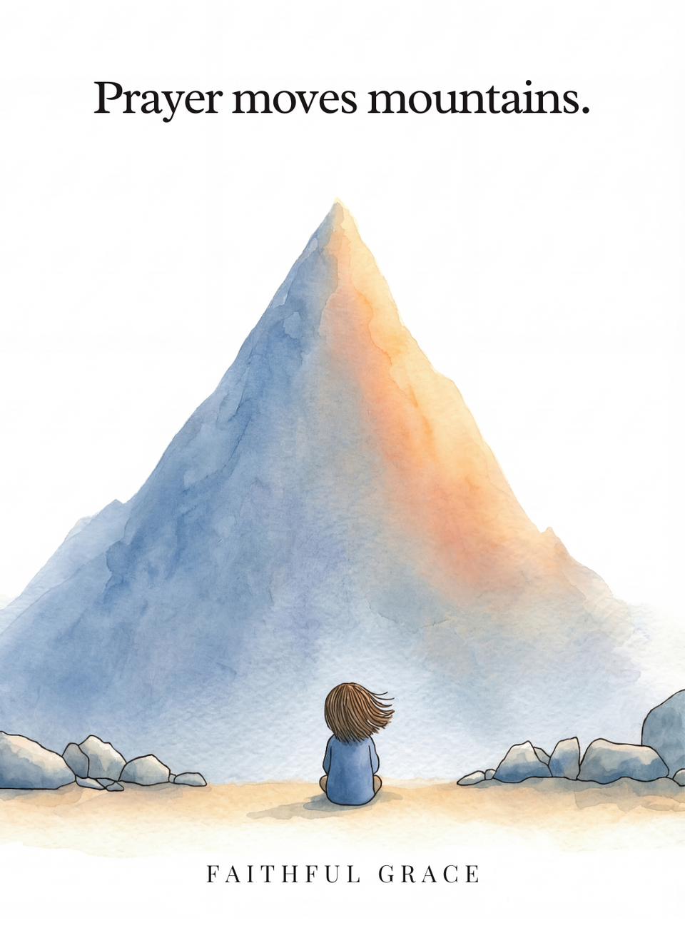 Prayer moves mountains