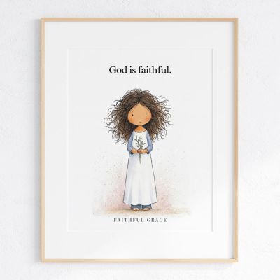 God is faithful - art print