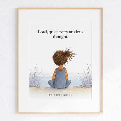Lord, quiet every anxious thought. - art print