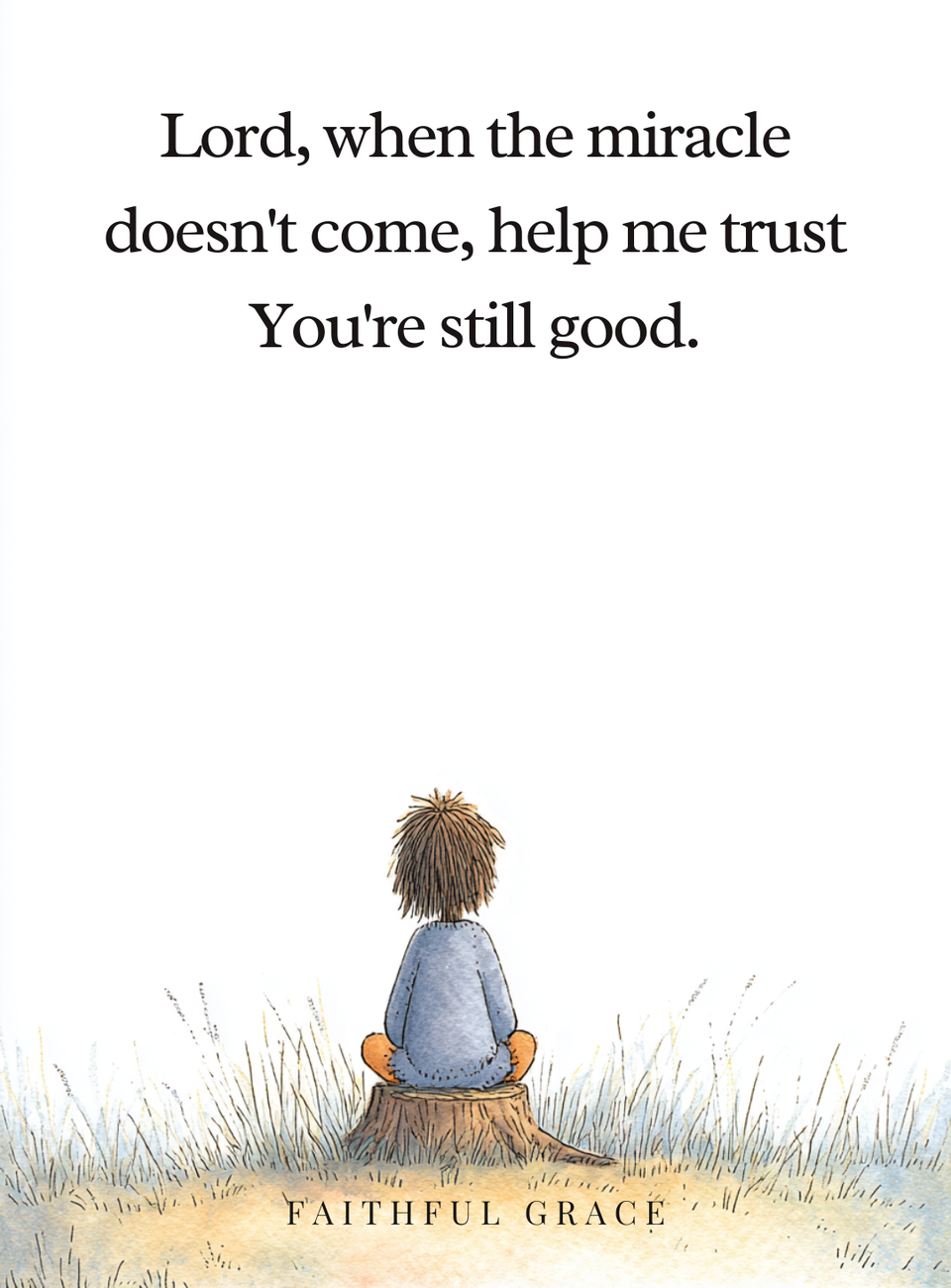 When the miracle doesn't come