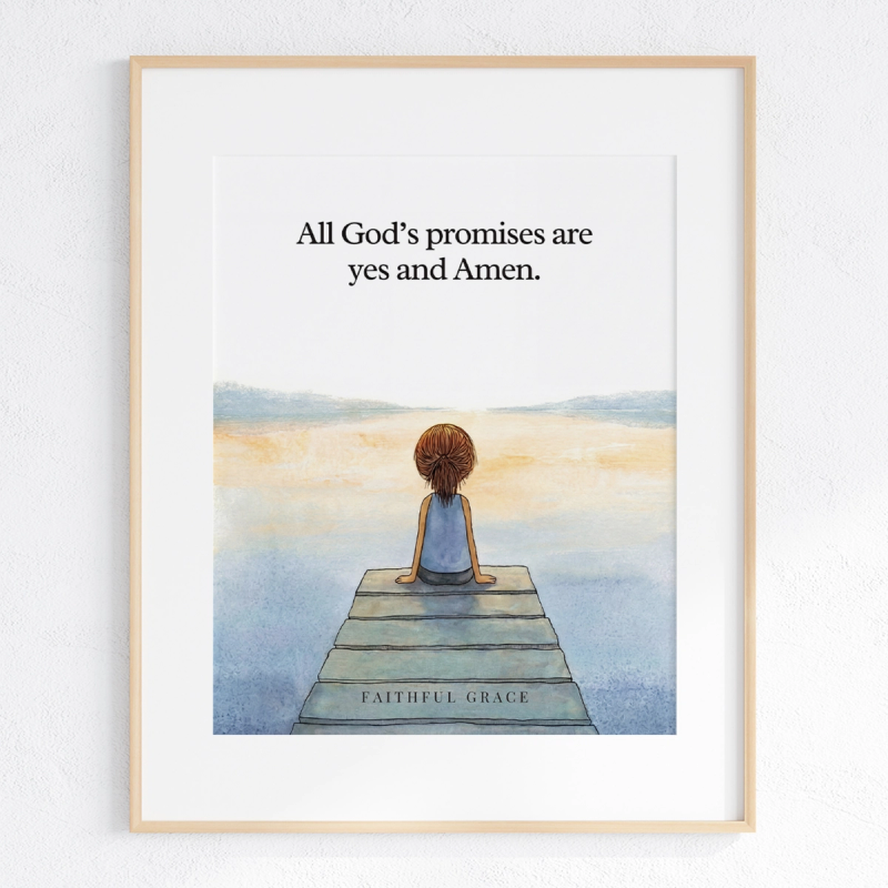 All God's promises are yes and amen art print
