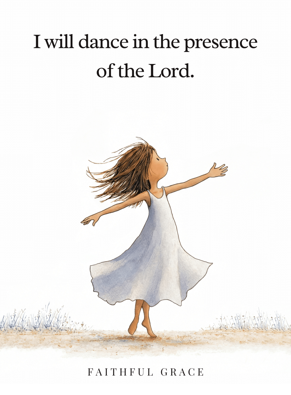 I will dance in the presence of the Lord