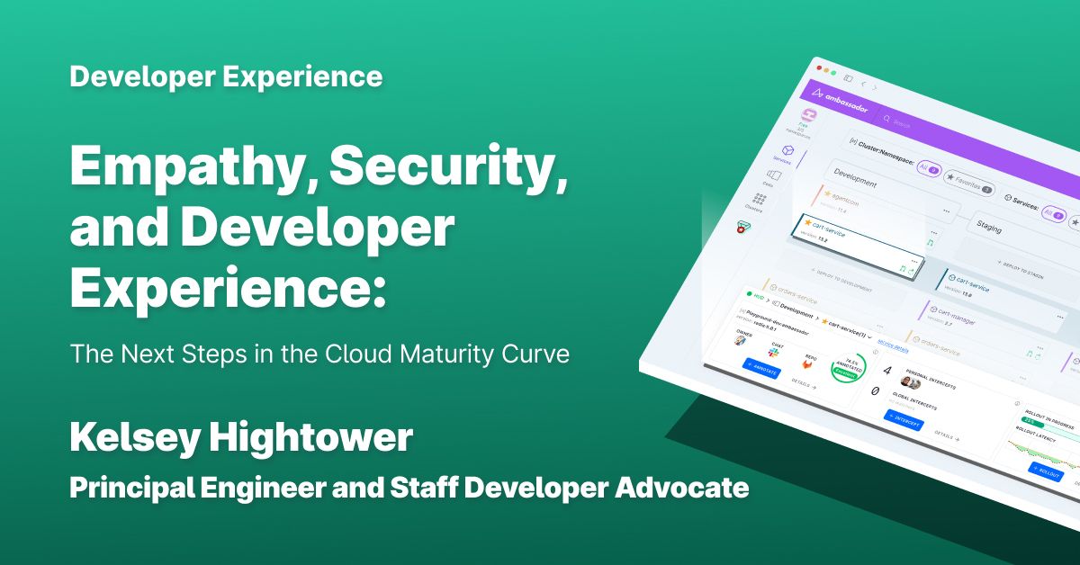 Thumbnail for resource: "Empathy, Security, and Developer Experience: The Next Steps in the Cloud Maturity Curve "