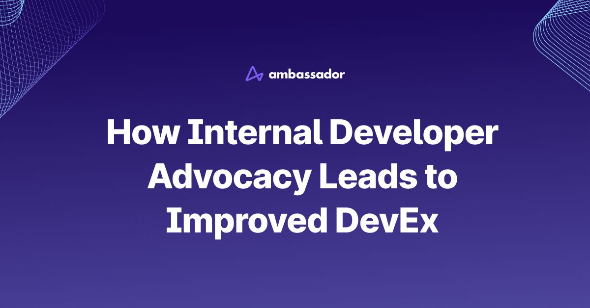 Thumbnail for resource: "How Internal Developer Advocacy Leads to Improved DevEx"
