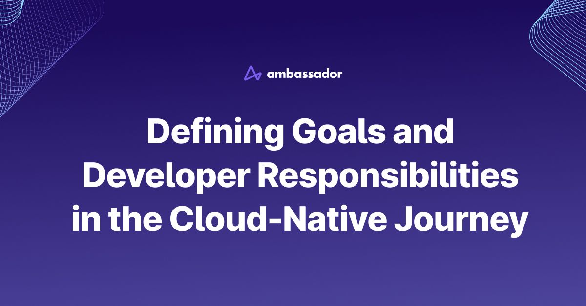 Thumbnail for resource: "Defining Goals and Developer Responsibilities in the Cloud-Native Journey"