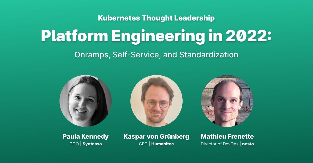 Thumbnail for resource: "Platform Engineering in 2022: Onramps, Self-Service, and Standardization"