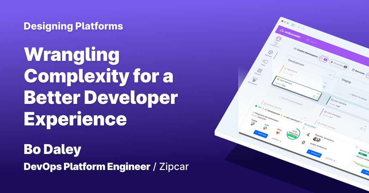 Thumbnail for resource: "Designing Platforms: Wrangling Complexity for a Better Developer Experience"