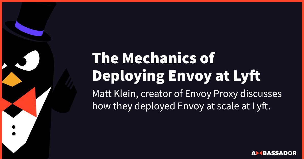 Thumbnail for resource: "The Mechanics of Deploying Envoy at Lyft"