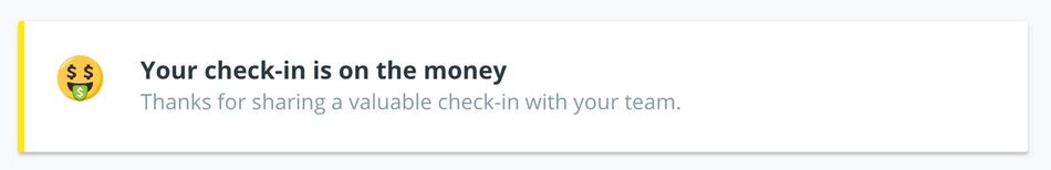Check-in message from the product. You Check-in is on the money.