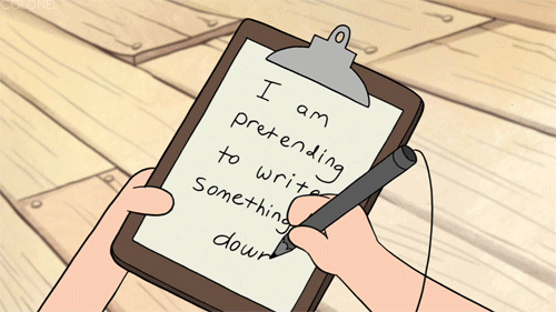 Cartoon character writing on a clipboard "I am pretending to write something down"