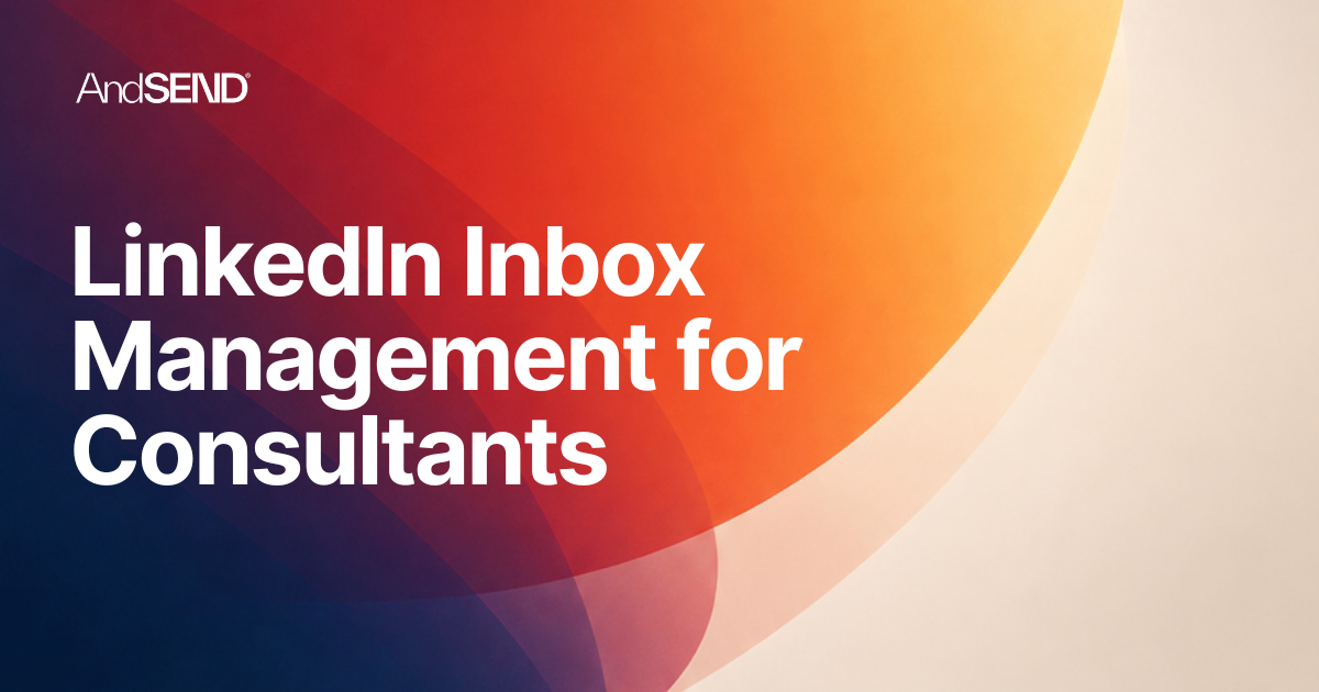 Image for LinkedIn Inbox Management for Consultants: From Chaos to Clarity