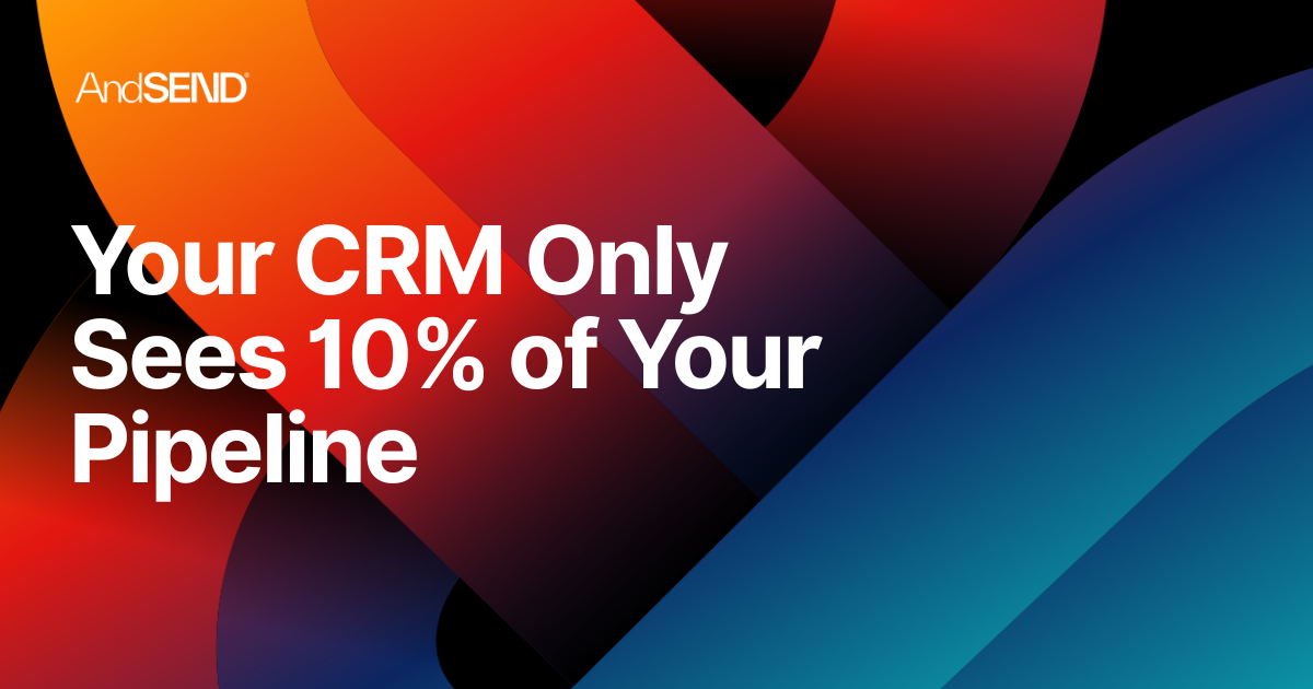 Image for Your CRM Only Sees 10% of Your Pipeline
