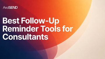 Best Follow-Up Reminder Tools for Consultants in 2026