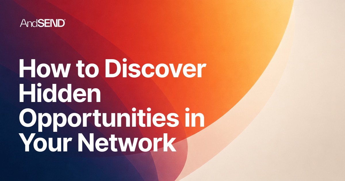 How to Discover Hidden Opportunities in Your Network