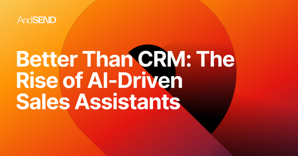 Image for Better Than CRM: The Rise of AI-Driven Sales Assistants