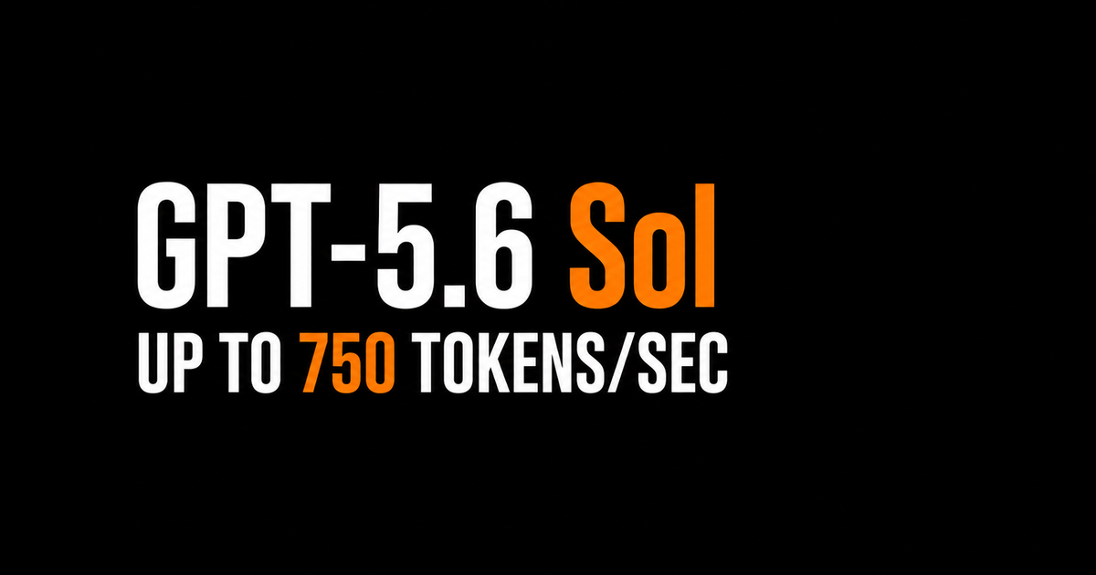 Cerebras Serves GPT-5.6 Sol at 750 Tokens/Second