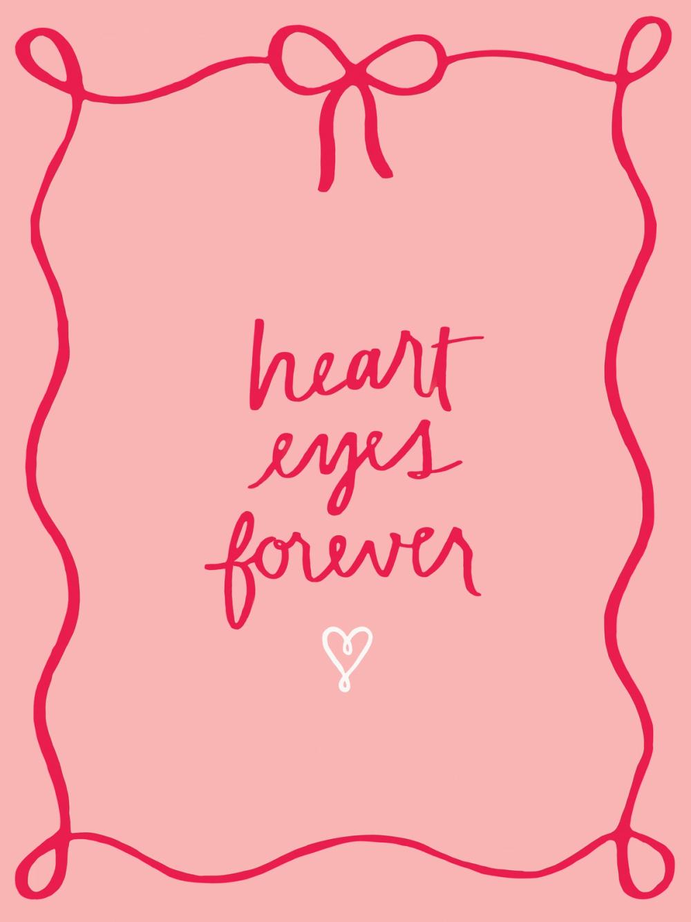 Heart Eyes Forever
