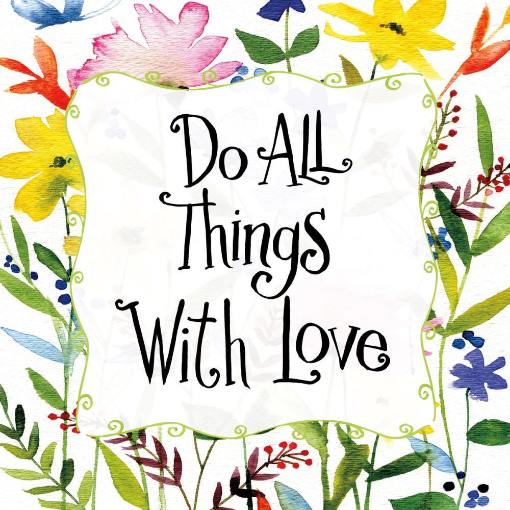 Do All Things With Love