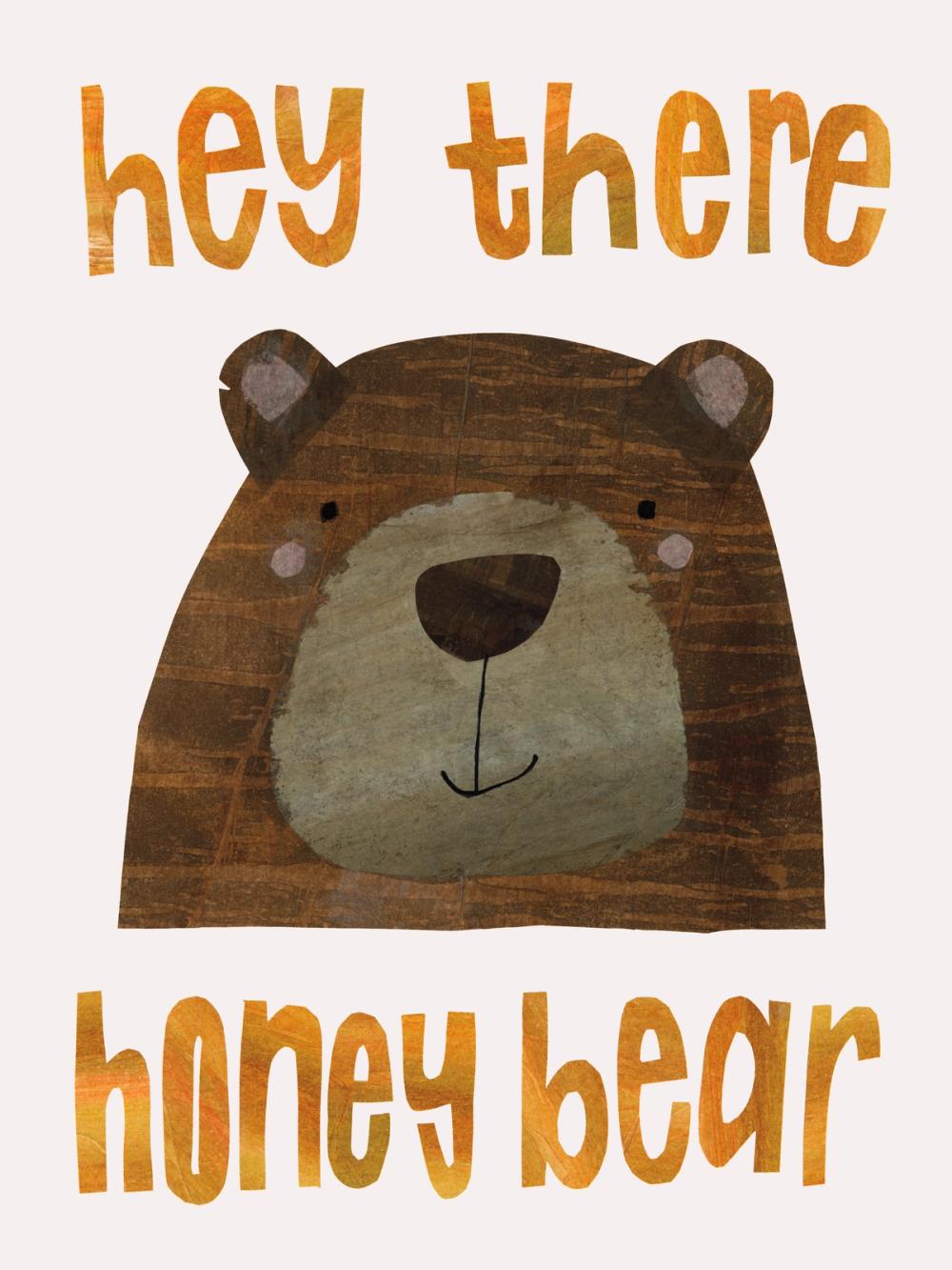 Hey There Honey Bear
