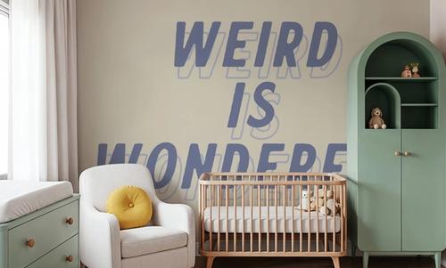 Weird is Wonderful