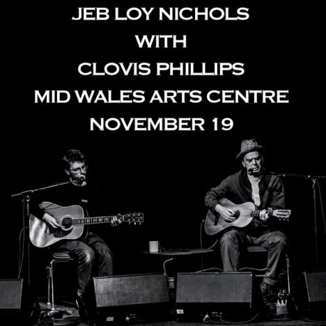 Jeb Loy Nichols with Clovis Phillips at Mid Wales Arts Centre