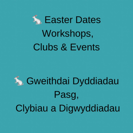 Easter Dates for Workshops, Clubs & Events